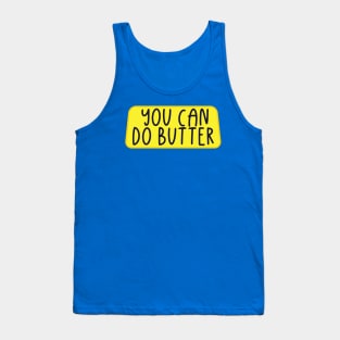 Butter Quotes Tank Top